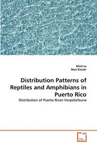Cover image for Distribution Patterns of Reptiles and Amphibians in Puerto Rico