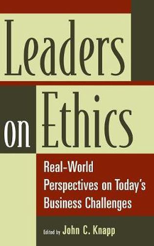 Cover image for Leaders on Ethics: Real-World Perspectives on Today's Business Challenges