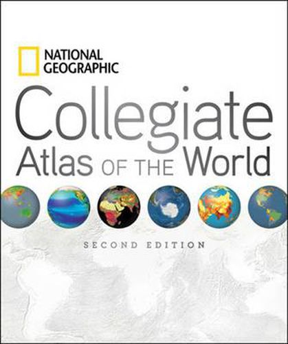 Cover image for National Geographic Collegiate Atlas of the World, Second Edition