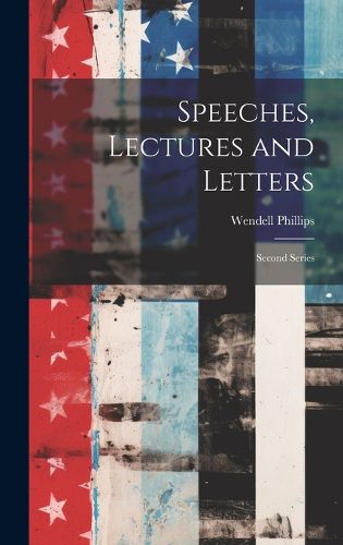 Cover image for Speeches, Lectures and Letters