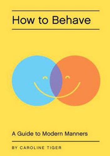 Cover image for How to Behave: A Guide to Modern Manners