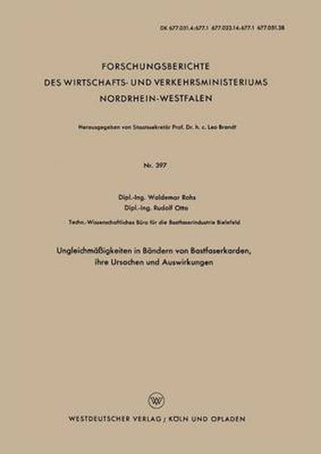 Cover image for Ungleichmassigkeiten in Bandern Von Bastfaserkarden, Ihre Ursachen Und Auswirkungen