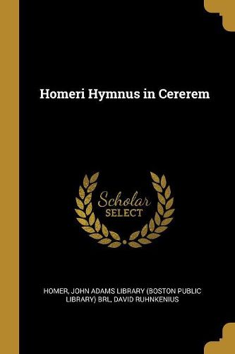 Cover image for Homeri Hymnus in Cererem