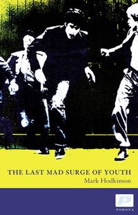 Cover image for The Last Mad Surge of Youth