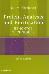 Cover image for Protein Analysis and Purification: Benchtop Techniques