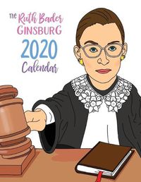 Cover image for The Ruth Bader Ginsburg 2020 Calendar