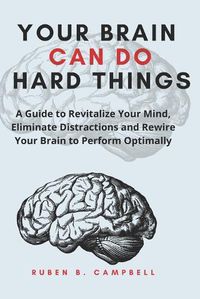 Cover image for Your Brain Can Do Hard Things