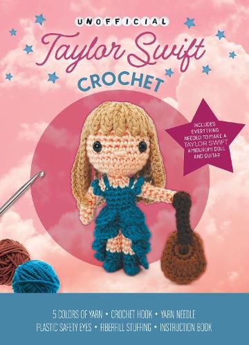 Cover image for Unofficial Taylor Swift Book and Crochet Kit