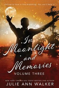 Cover image for In Moonlight and Memories: Volume Three