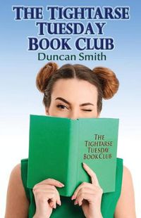 Cover image for The Tightarse Tuesday Book Club