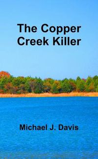 Cover image for The Copper Creek Killer