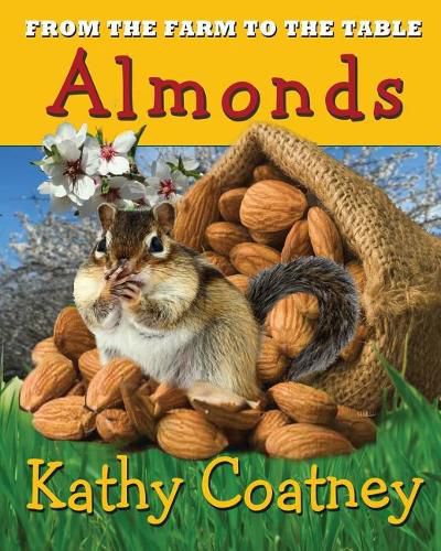 Cover image for From the Farm to the Table Almonds