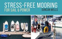 Cover image for Stress-Free Mooring: For Sail and Power