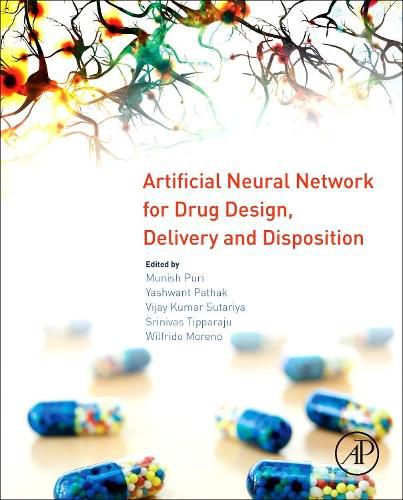 Cover image for Artificial Neural Network for Drug Design, Delivery and Disposition