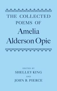 Cover image for The Collected Poems of Amelia Alderson Opie