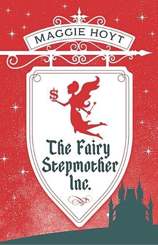 Cover image for The Fairy Stepmother Inc.