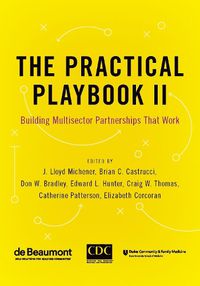 Cover image for The Practical Playbook II: Building Multisector Partnerships That Work