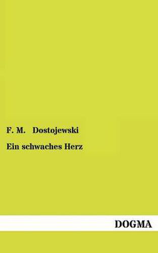 Cover image for Ein Schwaches Herz /