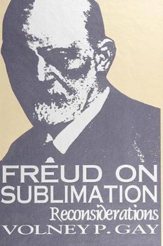 Cover image for Freud on Sublimation: Reconsiderations