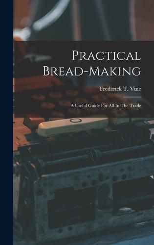 Cover image for Practical Bread-making