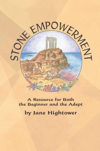 Cover image for Stone Empowerment: A Resource for Both the Beginner and the Adept