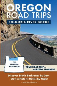 Cover image for Oregon Road Trips - Columbia River Gorge Edition