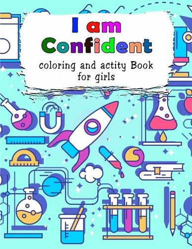 Cover image for I am Confident-Coloring and Activity Book for Girls