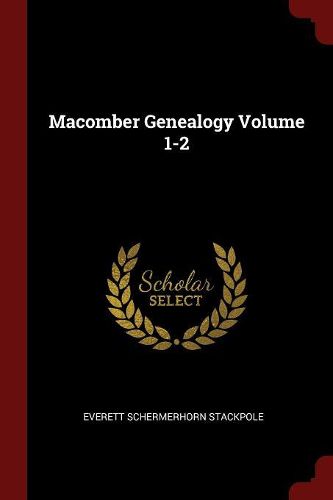 Cover image for Macomber Genealogy Volume 1-2