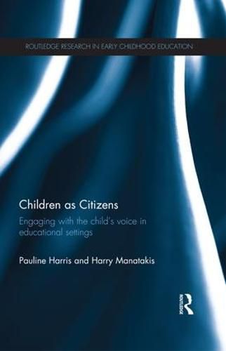 Cover image for Children as Citizens: Engaging with the child's voice in educational settings