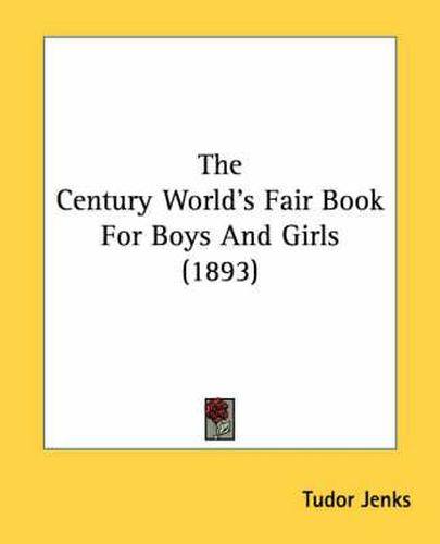 The Century World's Fair Book for Boys and Girls (1893)