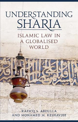 Cover image for Understanding Sharia: Islamic Law in a Globalised World