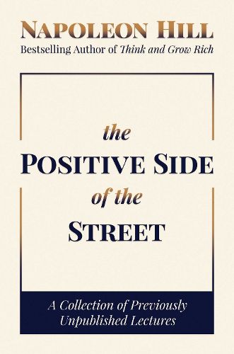 Cover image for The Positive Side of the Street: A Collection of Previously Unpublished Lectures