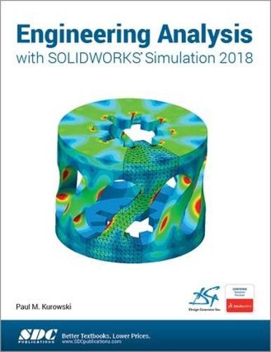 Cover image for Engineering Analysis with SOLIDWORKS Simulation 2018