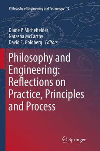 Cover image for Philosophy and Engineering: Reflections on Practice, Principles and Process