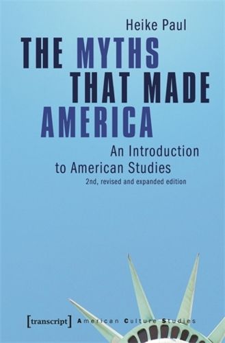 Cover image for The Myths That Made America