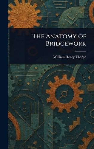Cover image for The Anatomy of Bridgework