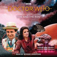 Cover image for Doctor Who: Time and the Rani: 7th Doctor Novelisation