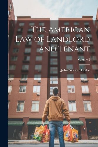 Cover image for The American Law of Landlord and Tenant; Volume 2