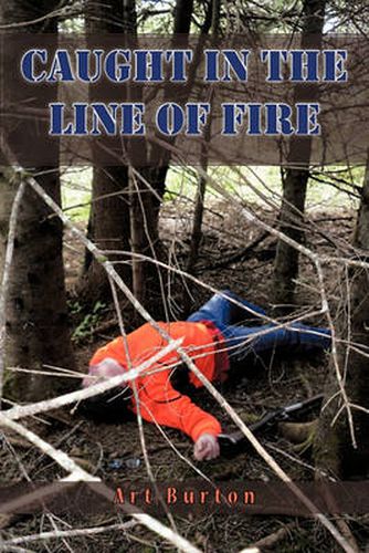 Cover image for Caught in the Line of Fire