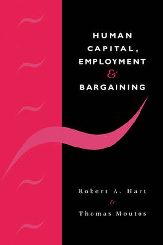 Cover image for Human Capital, Employment and Bargaining