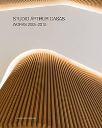 Cover image for Studio Arthur Casas: Works 2008-2015