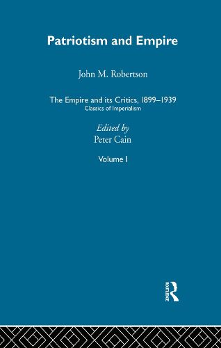 Cover image for The Empire and its Critics, 1899-1939: Classics of Imperialism