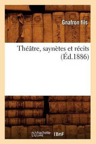 Theatre, Saynetes Et Recits, (Ed.1886)