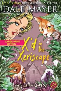 Cover image for X'd in the Xeriscape