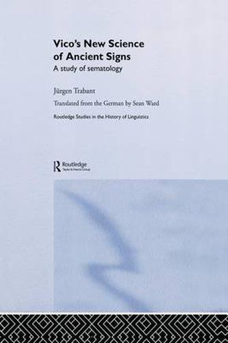 Cover image for Vico's New Science of Ancient Signs: A study of sematology
