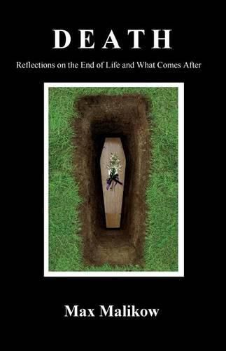 Cover image for Death: Reflections on the End of Life and What Comes After