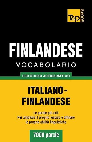 Cover image for Vocabolario Italiano-Finlandese per studio autodidattico - 7000 parole