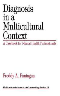 Cover image for Diagnosis in a Multicultural Context: A Casebook for Mental Health Professionals