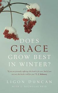 Cover image for Does Grace Grow Best in Winter?