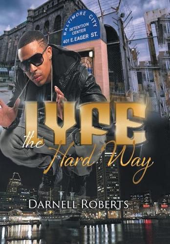 Cover image for Lyfe: The Hard Way